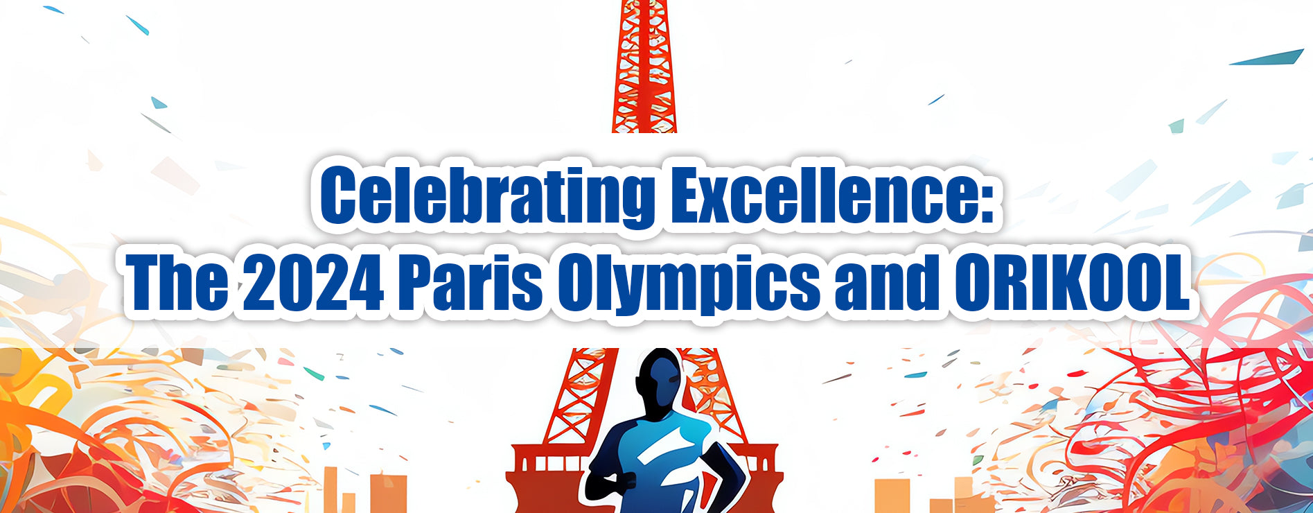 Celebrating Excellence: The 2024 Paris Olympics and ORIKOOL - Orikool