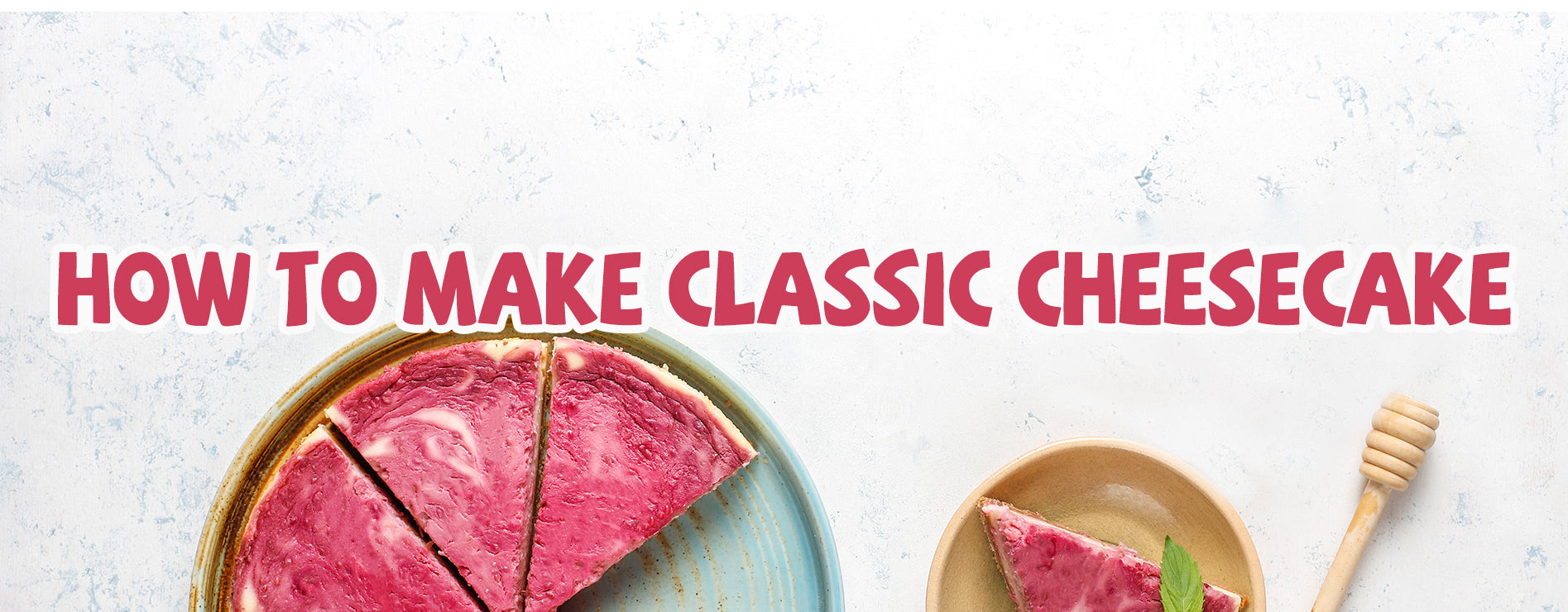 How to Make Classic Cheesecake - Orikool