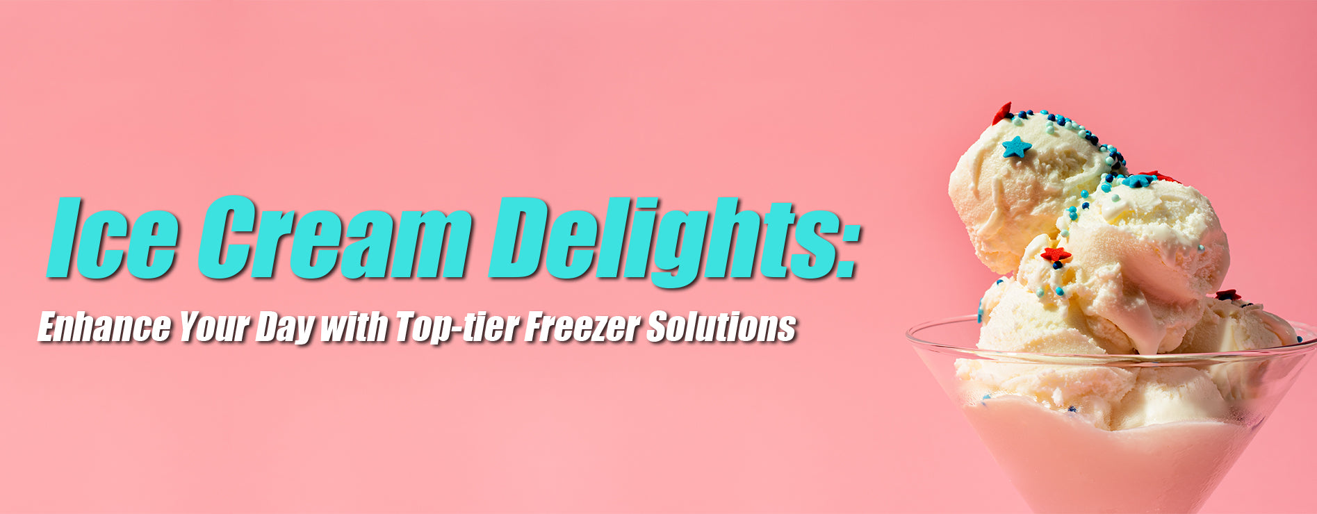 Ice Cream Delights: Enhance Your Day with Top-tier Freezer Solutions