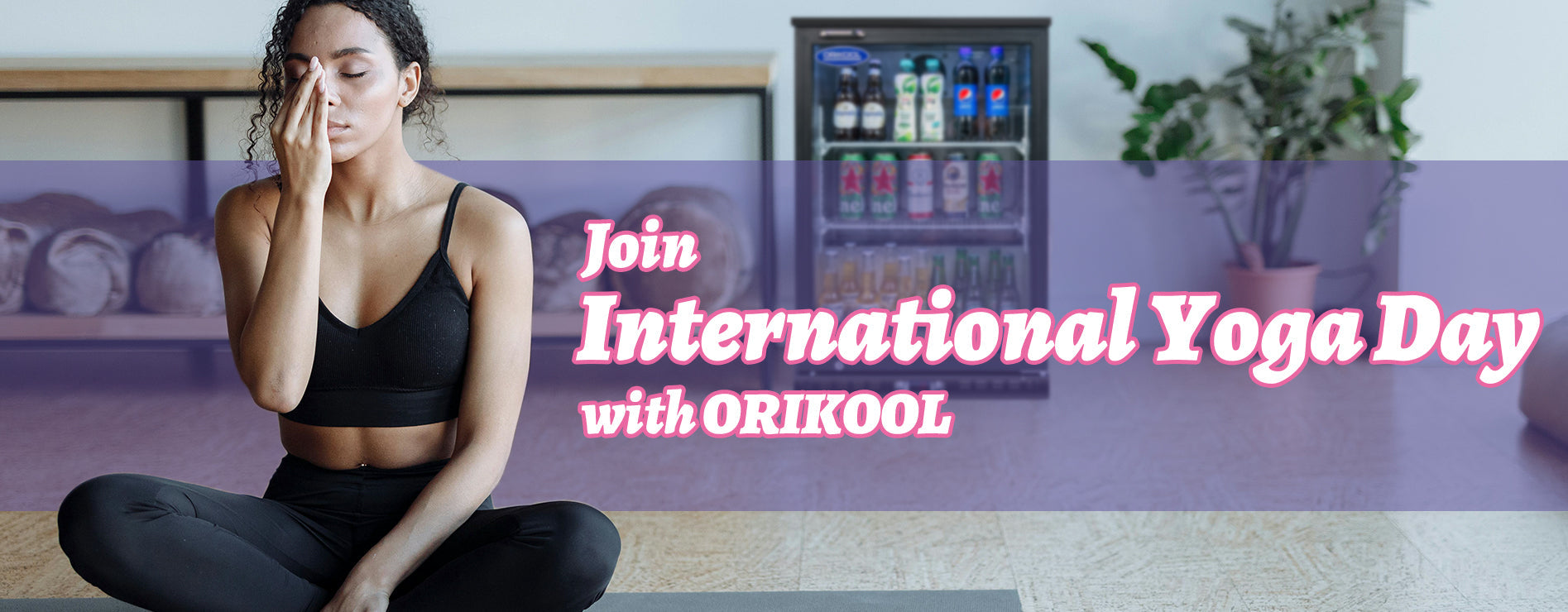 Celebrating International Yoga Day: Balancing Wellness and Sustainability with Commercial Refrigerators - Orikool
