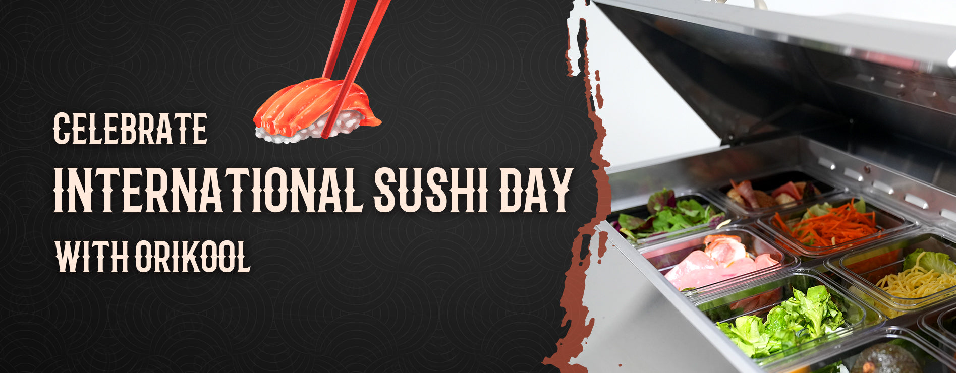Celebrating International Sushi Day: The Role of Commercial Refrigerators